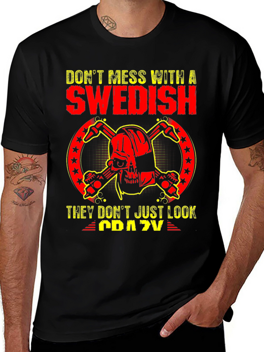 Dont Mess With Swedish Crazy Skull T-Shirt