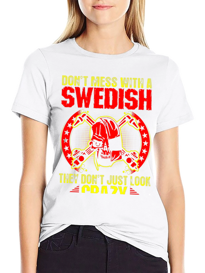 Dont Mess With Swedish Crazy Skull T-Shirt