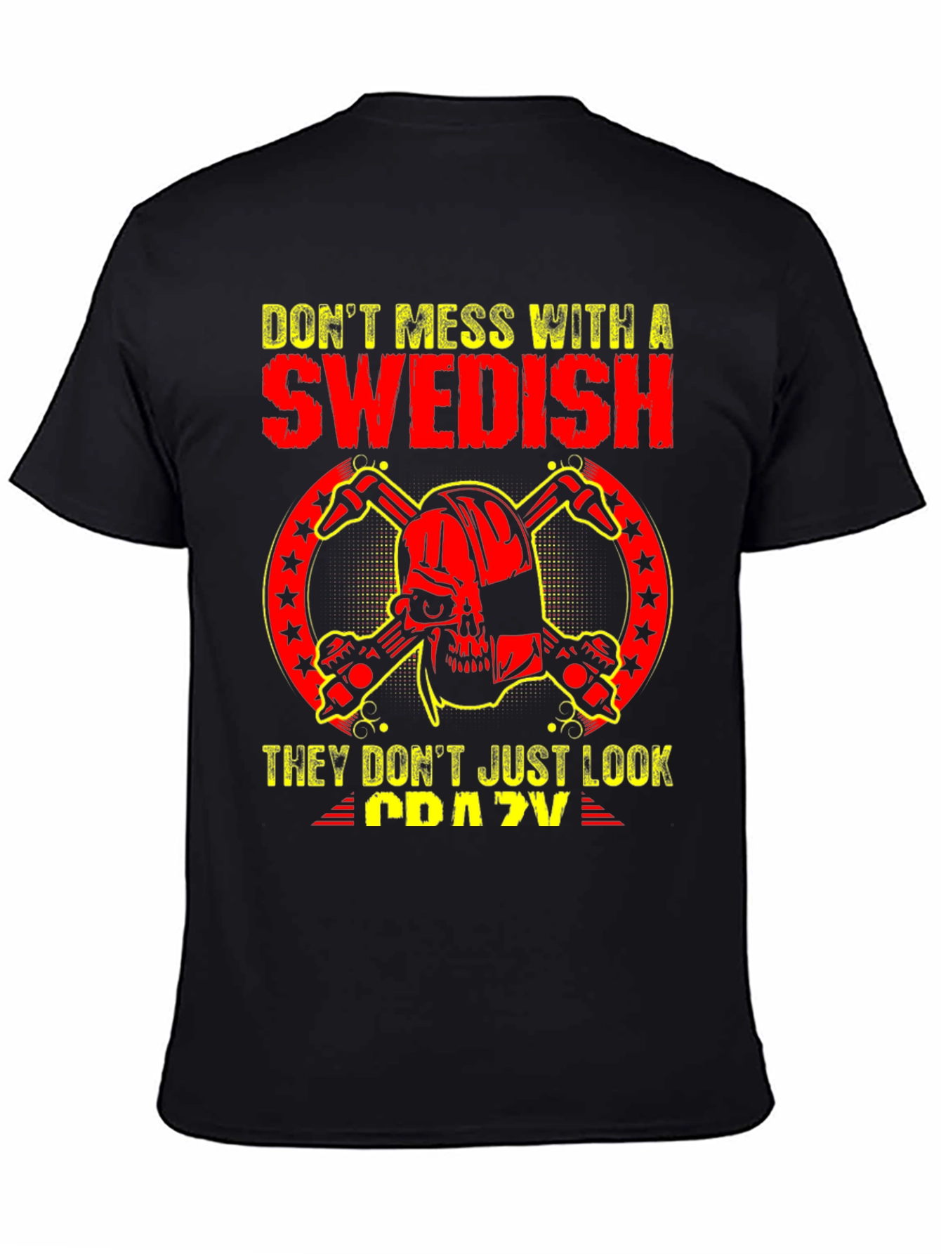 Dont Mess With Swedish Crazy Skull T-Shirt