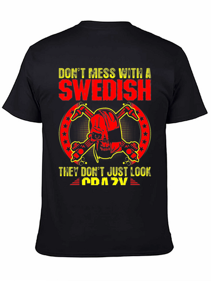 Dont Mess With Swedish Crazy Skull T-Shirt