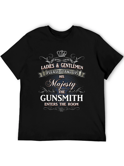 Majesty Gunsmith T-Shirt - Ladies & Gentlemen Stand Up!