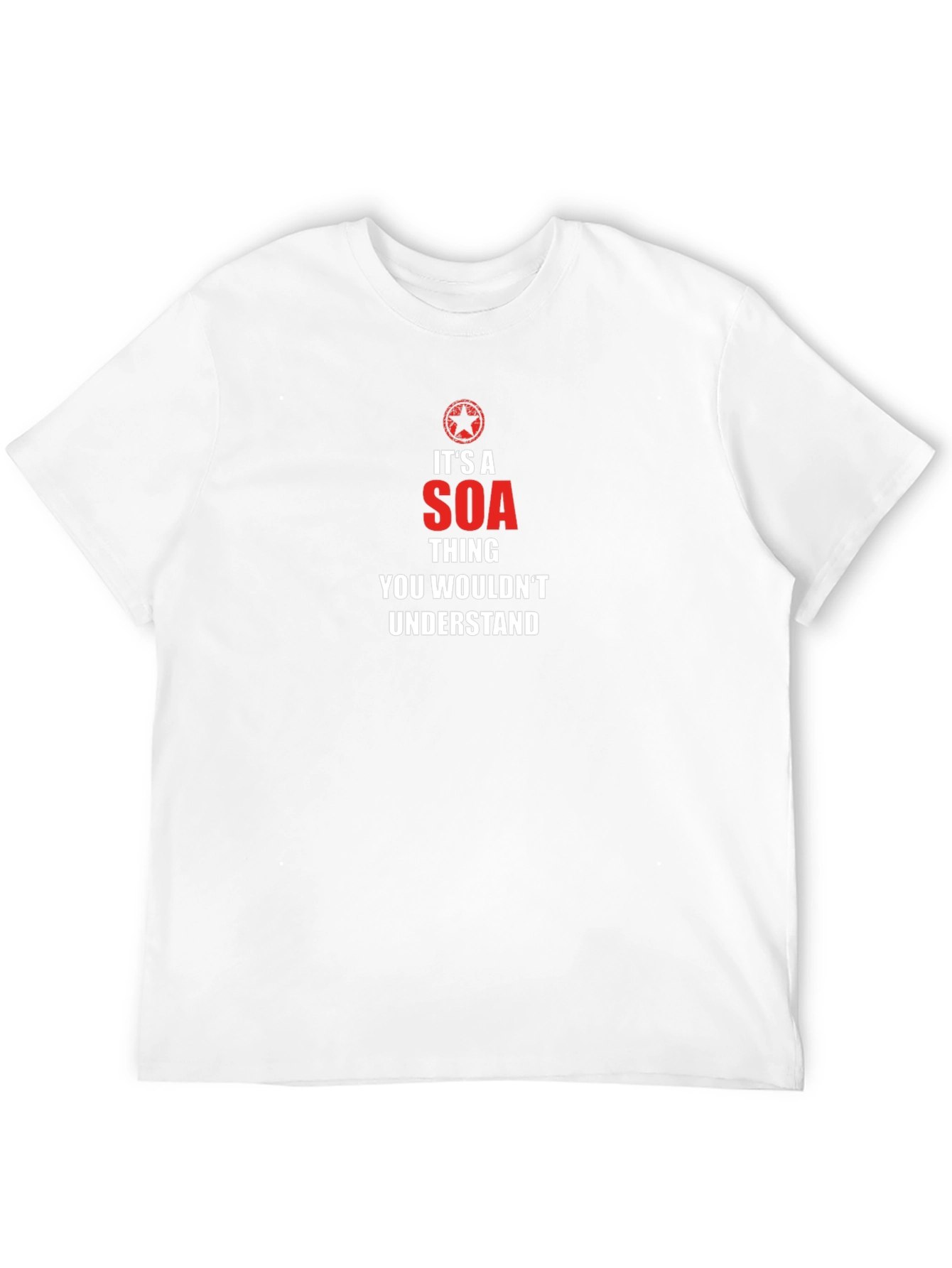 Its a SOA Thing T-Shirt