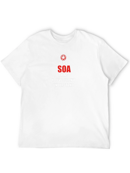 Its a SOA Thing T-Shirt