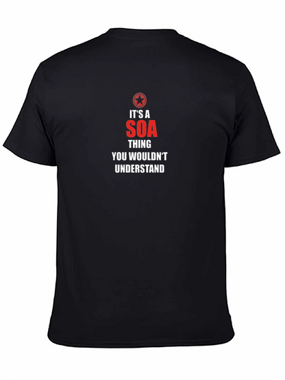 Its a SOA Thing T-Shirt