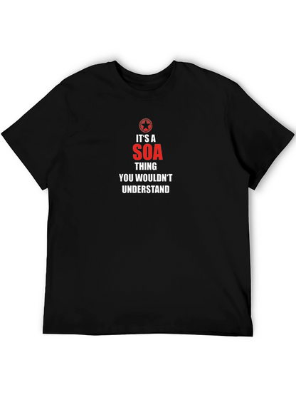 Its a SOA Thing T-Shirt