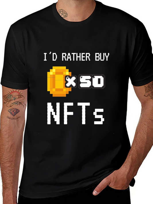 Id Rather Buy x50 NFTs T-Shirt