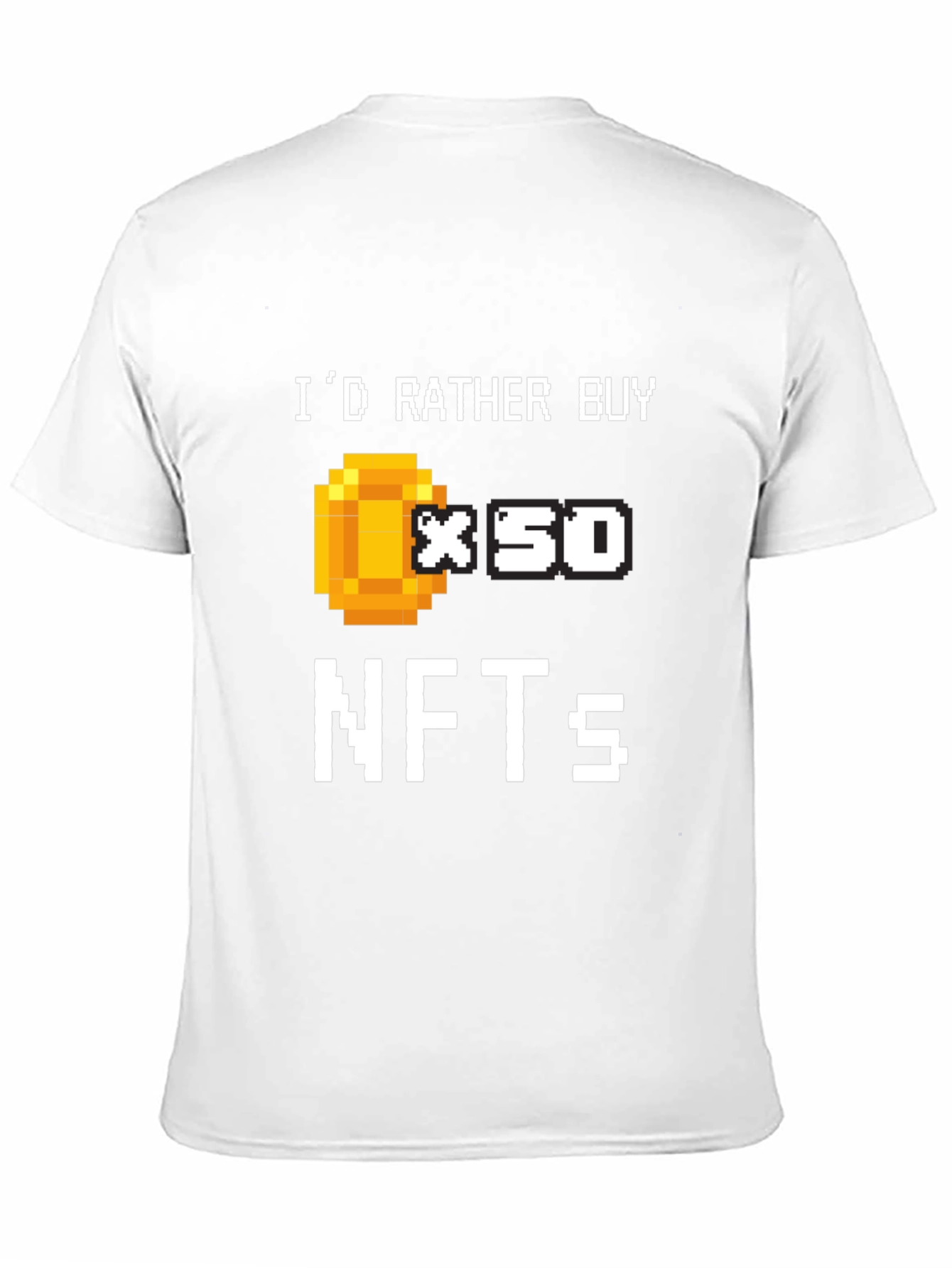 Id Rather Buy x50 NFTs T-Shirt