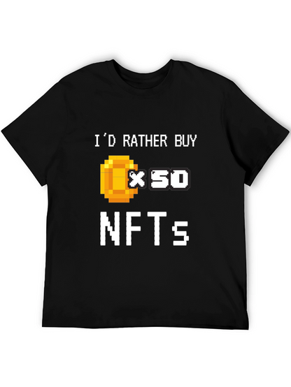 Id Rather Buy x50 NFTs T-Shirt
