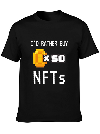 Id Rather Buy x50 NFTs T-Shirt