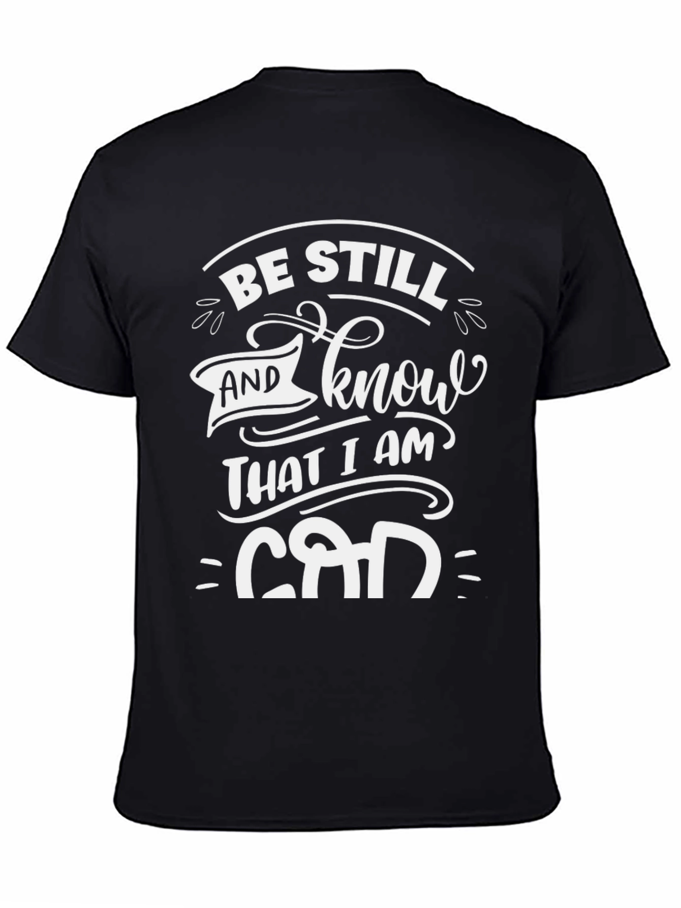 Be Still and Know God T-Shirt