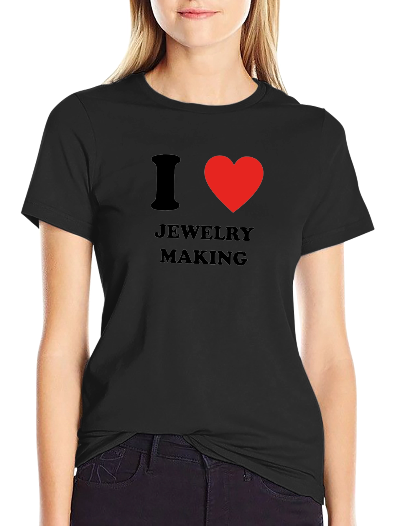 I Love Jewelry Making T-Shirt