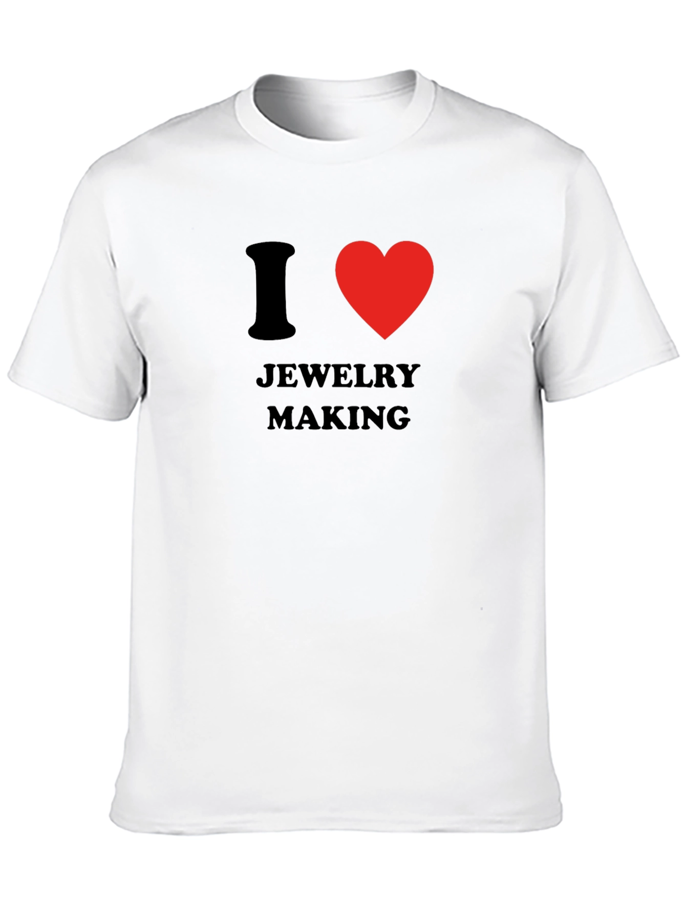 I Love Jewelry Making T-Shirt