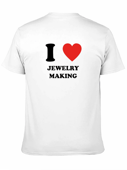 I Love Jewelry Making T-Shirt