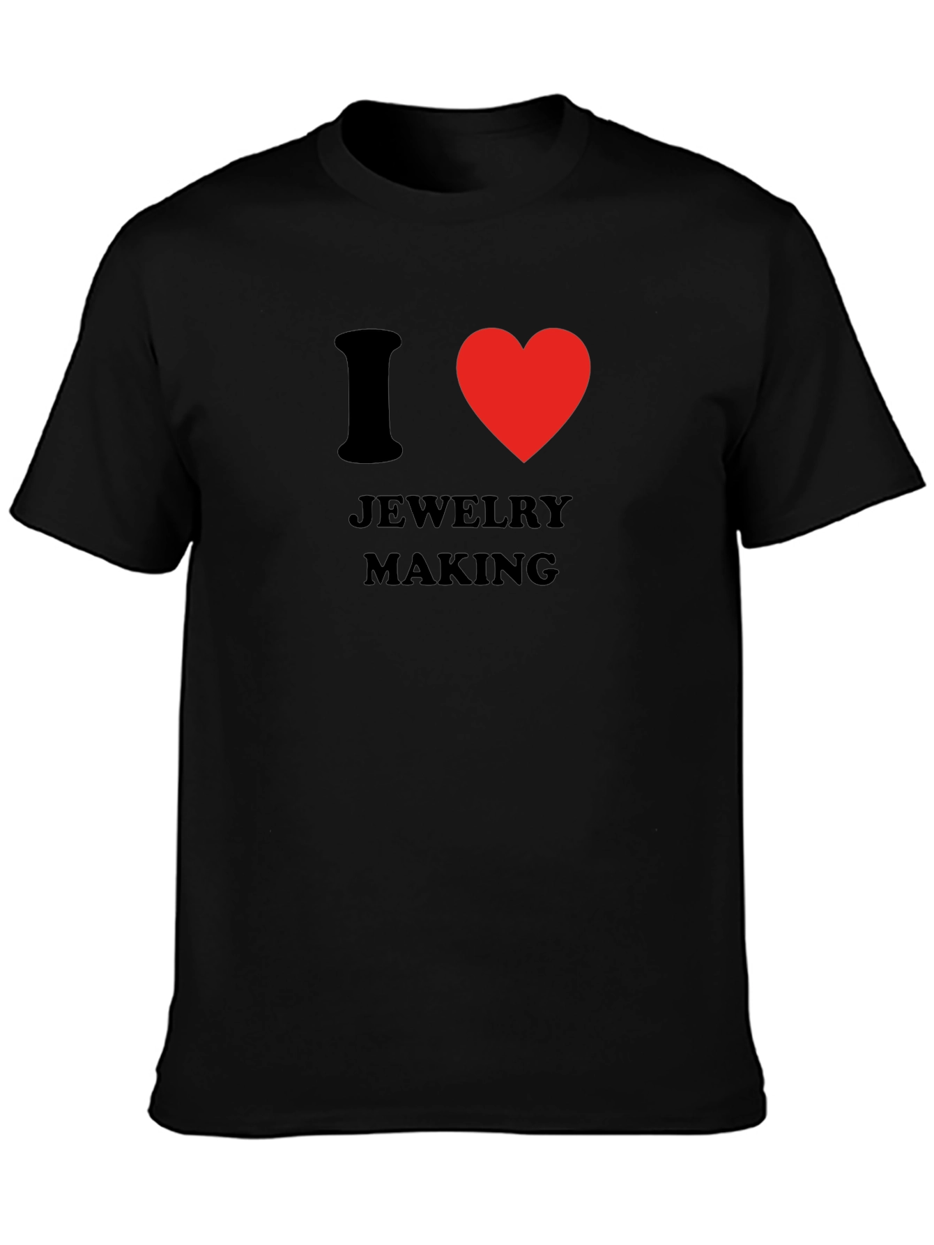 I Love Jewelry Making T-Shirt