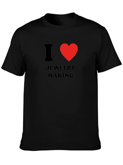 I Love Jewelry Making T-Shirt