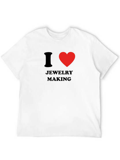 I Love Jewelry Making T-Shirt