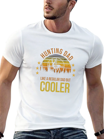 Hunting Dad T-Shirt - Cooler Than Regular Dads!