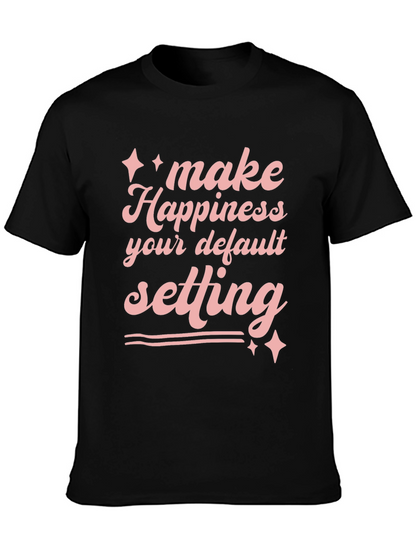 Happiness Default Setting Graphic T-Shirt