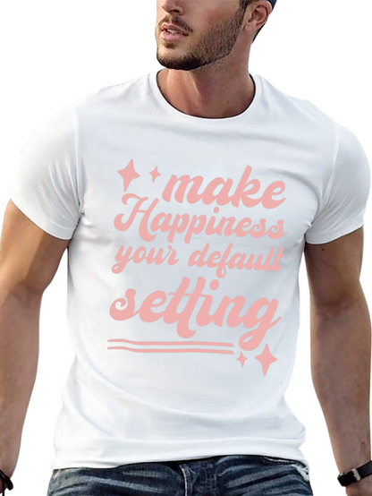 Happiness Default Setting Graphic T-Shirt