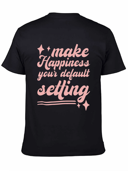 Happiness Default Setting Graphic T-Shirt