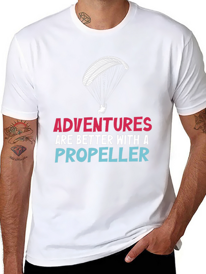 Adventures are Better with a Propeller T-Shirt