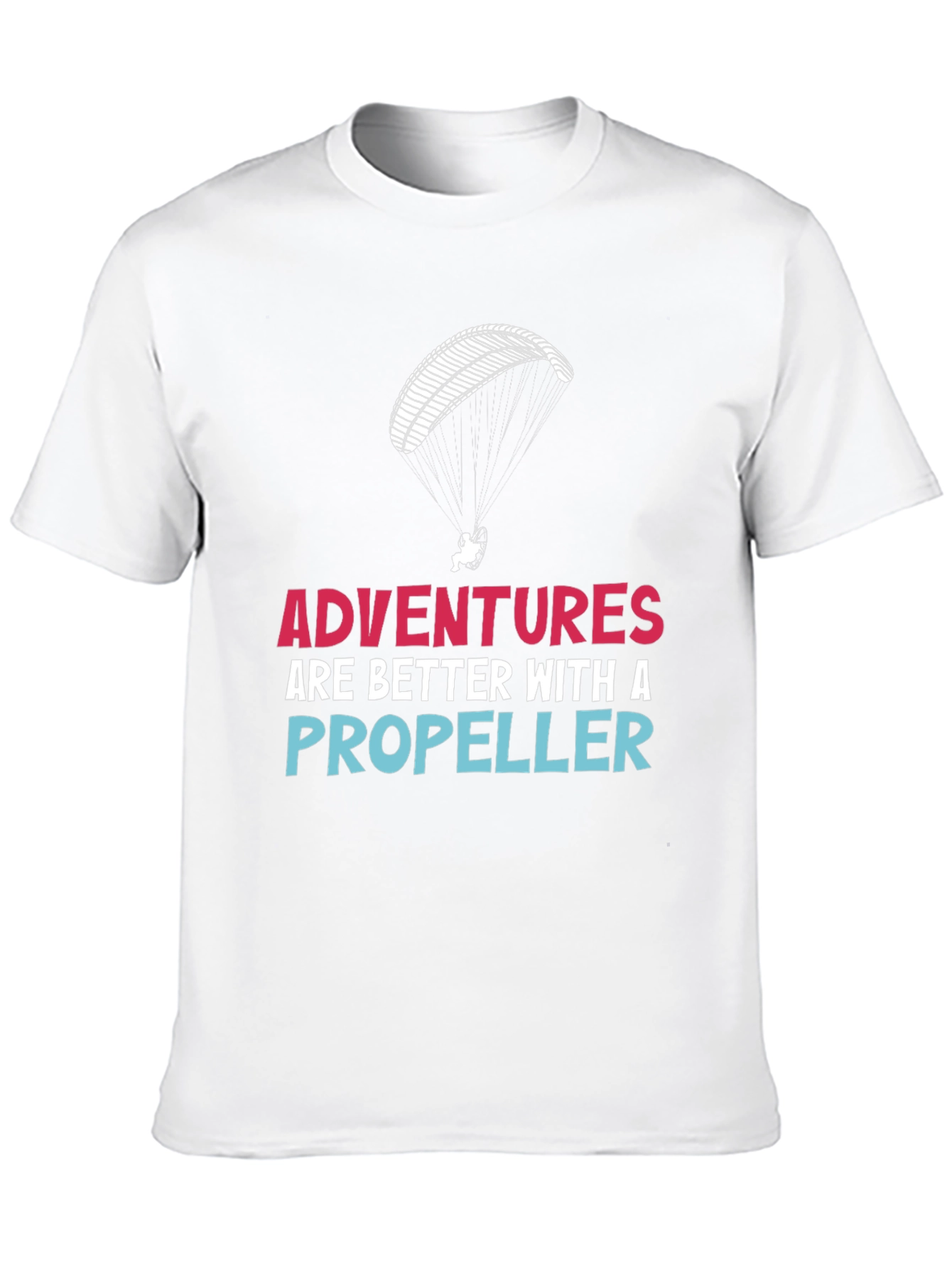 Adventures are Better with a Propeller T-Shirt