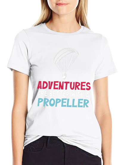 Adventures are Better with a Propeller T-Shirt