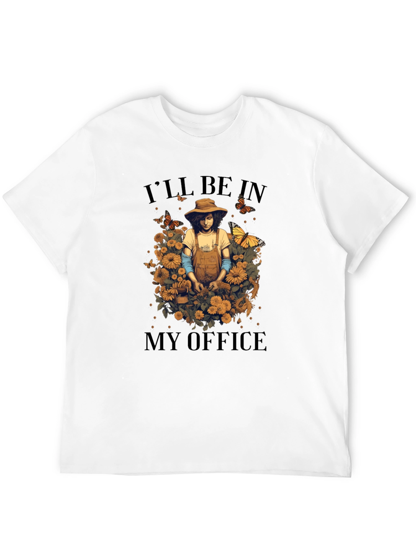 Gardener T-Shirt - Ill be in my Office