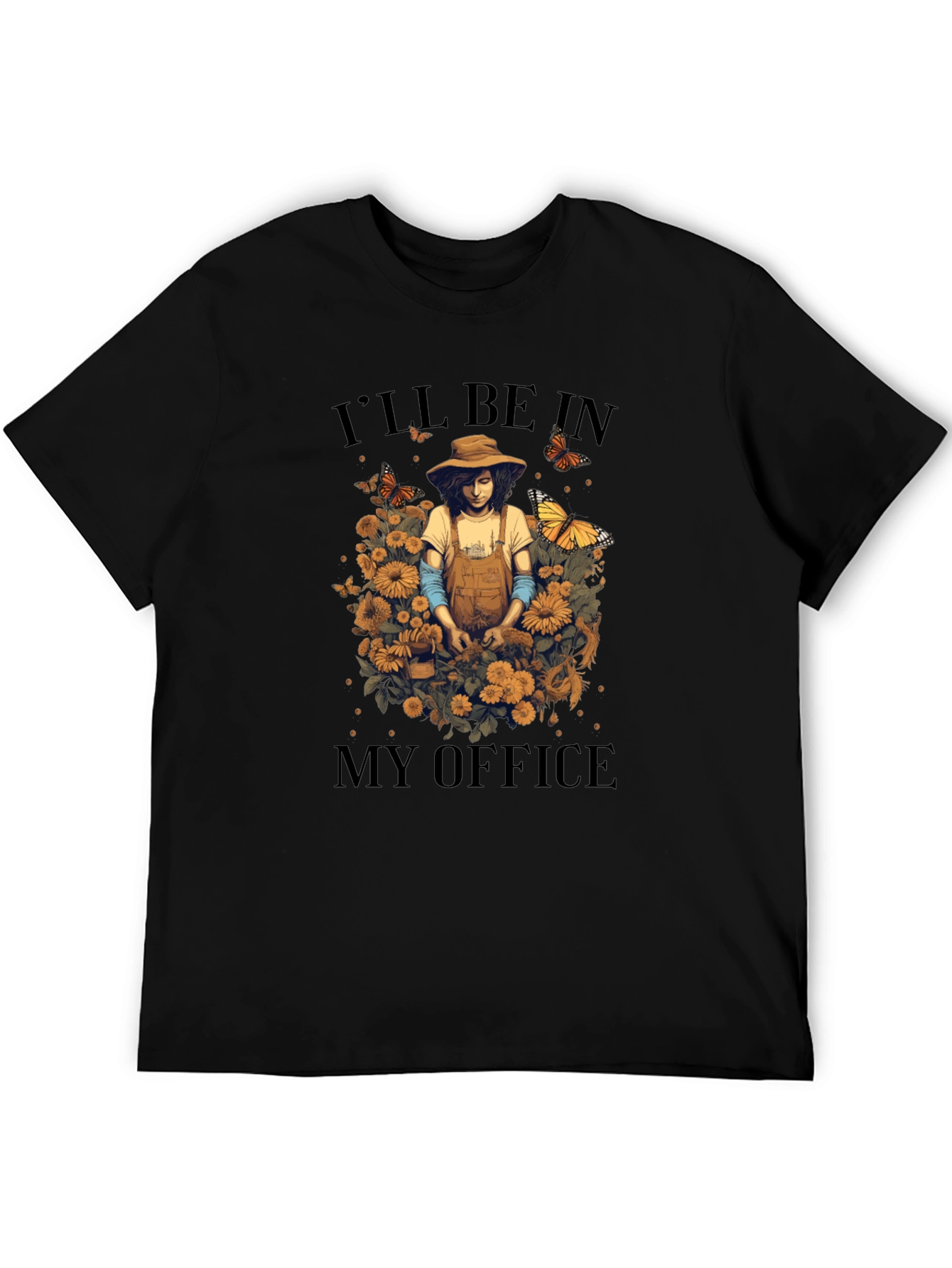 Gardener T-Shirt - Ill be in my Office