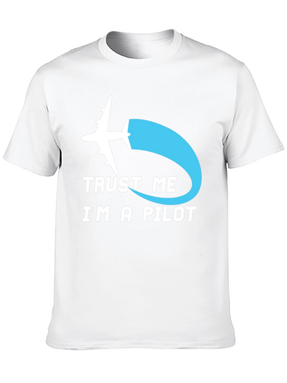 Trust Me Im A Pilot T-Shirt