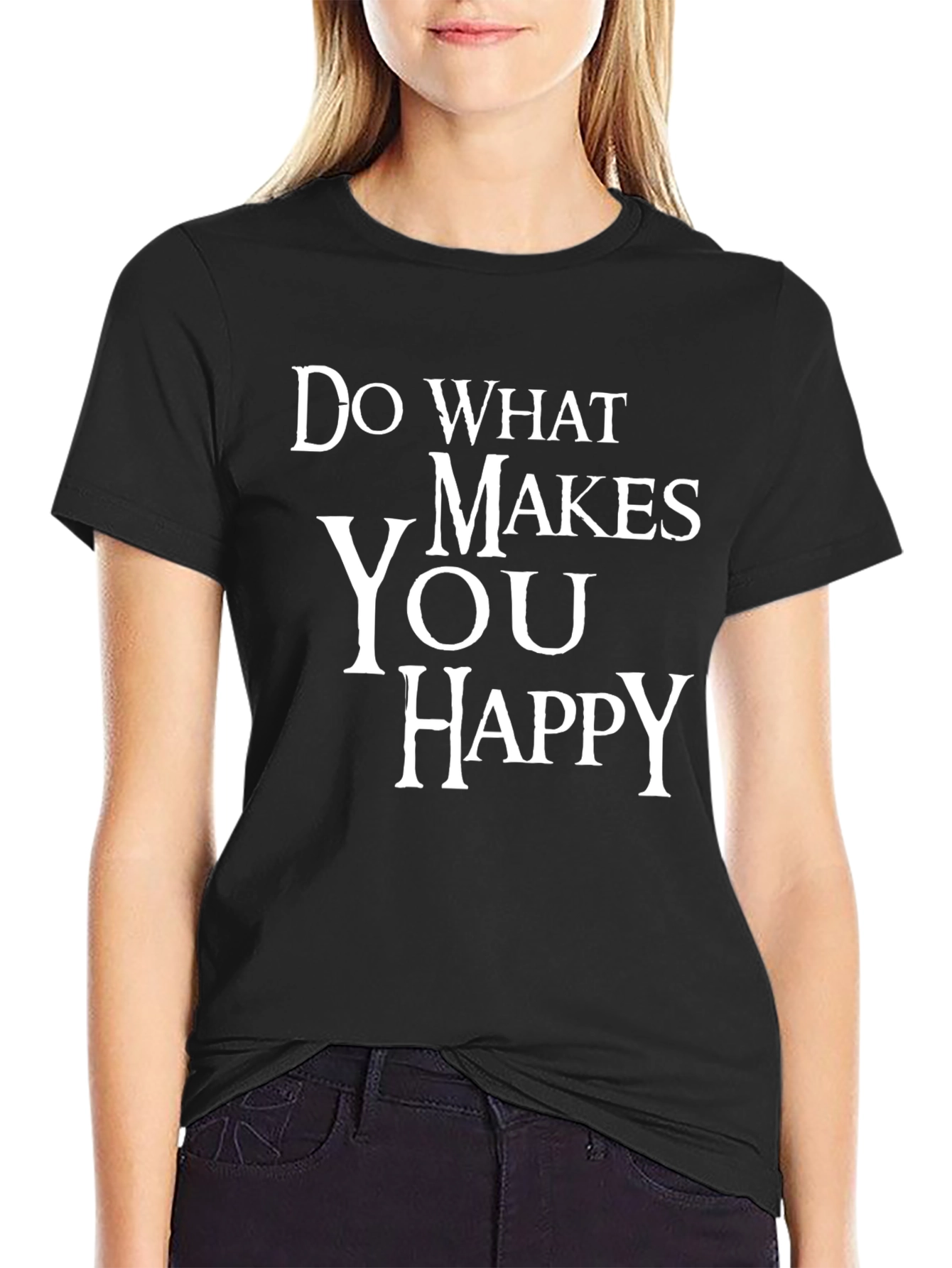 Do What Makes You Happy Graphic T-Shirt