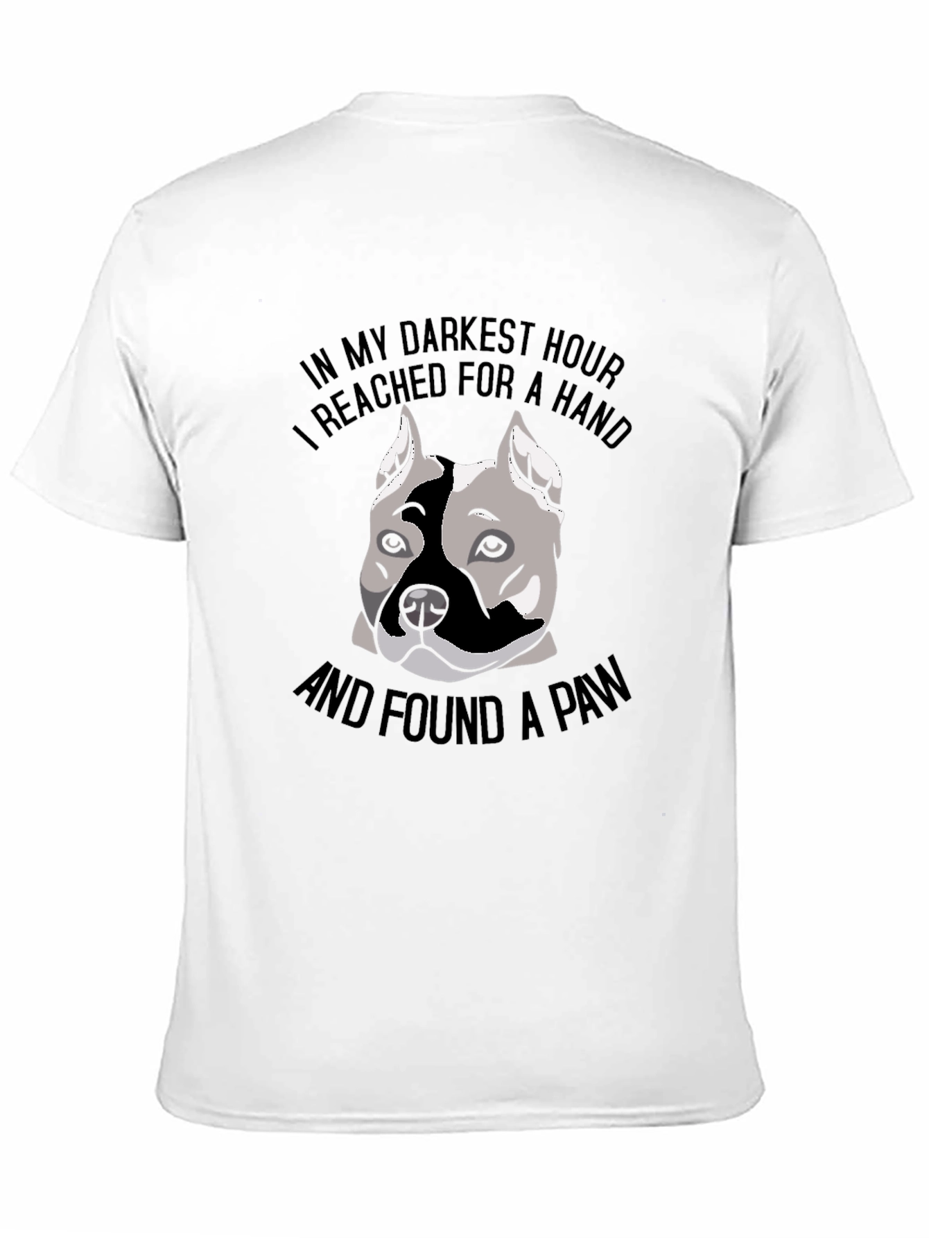 Dog Lover T-Shirt - In My Darkest Hour