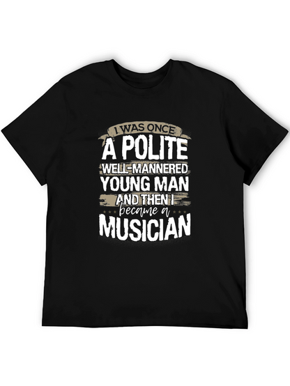Polite Musician Graphic Tee