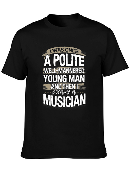 Polite Musician Graphic Tee