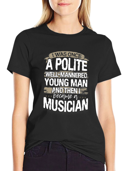 Polite Musician Graphic Tee