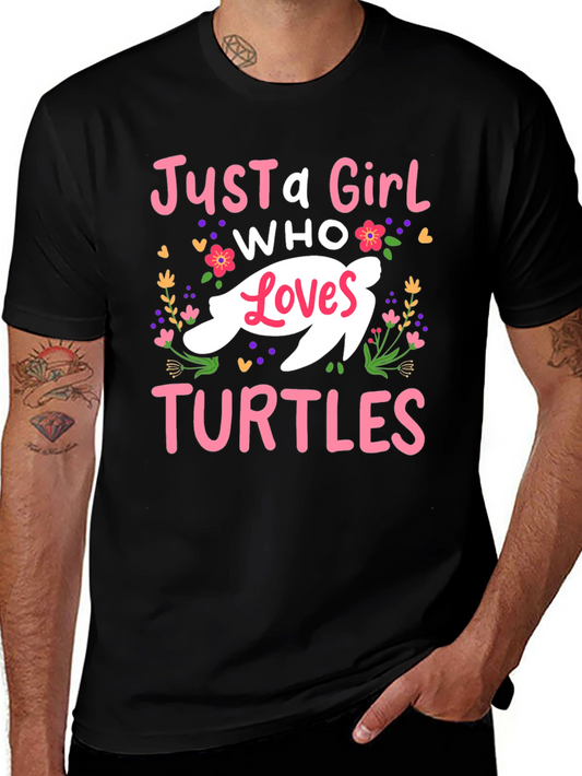 Just a Girl Who Loves Turtles T-Shirt