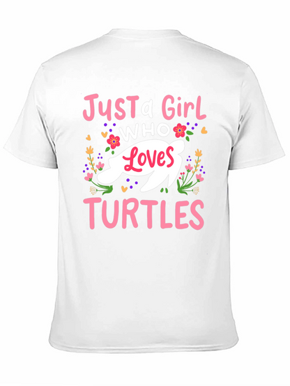 Just a Girl Who Loves Turtles T-Shirt