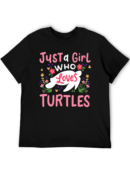 Just a Girl Who Loves Turtles T-Shirt