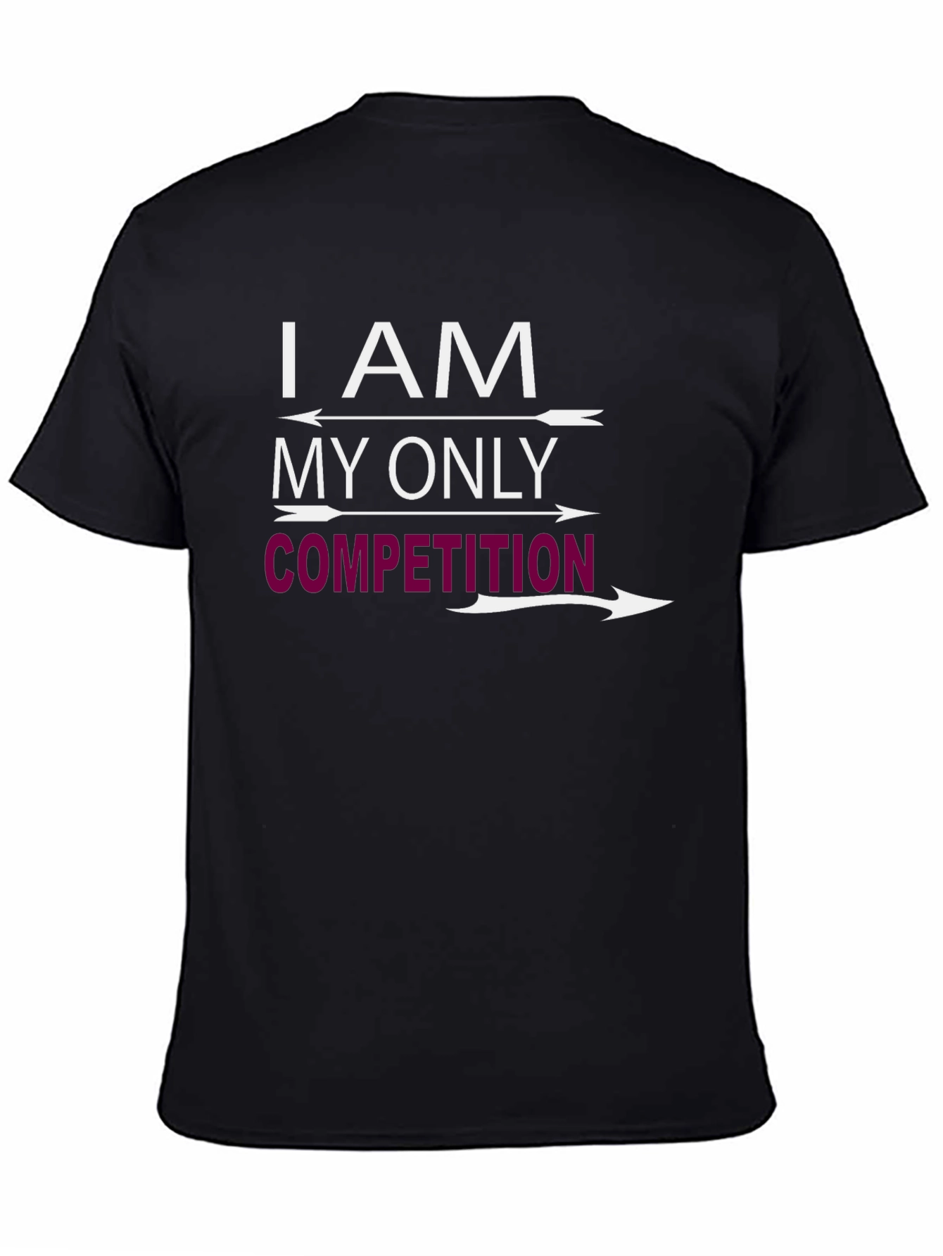I AM MY ONLY COMPETITION Graphic T-Shirt