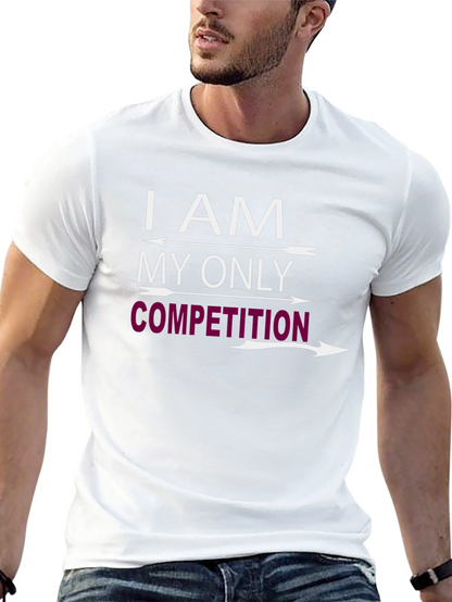 I AM MY ONLY COMPETITION Graphic T-Shirt