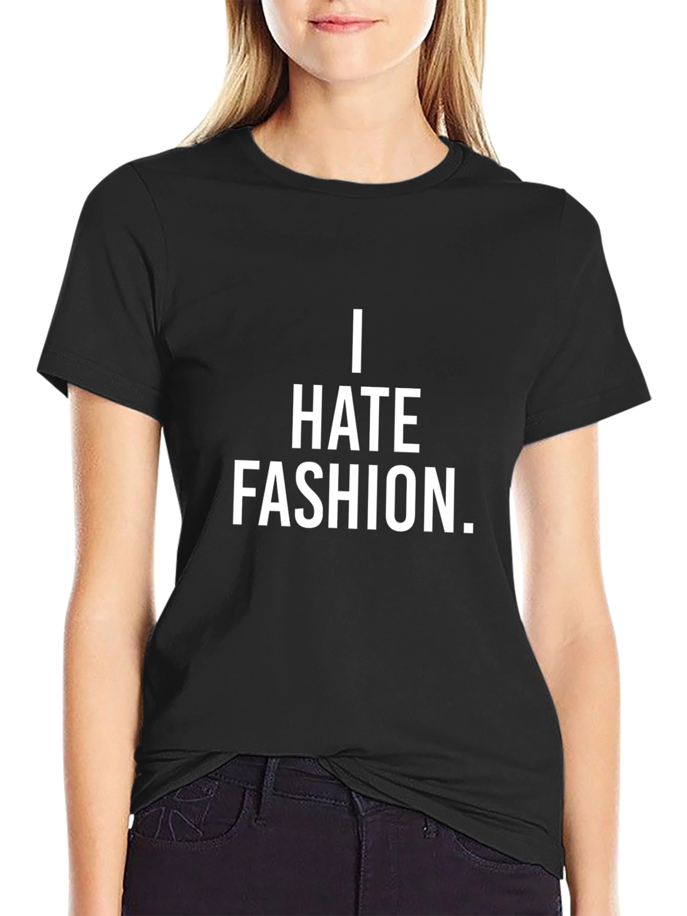 I Hate Fashion T-Shirt - Menswear