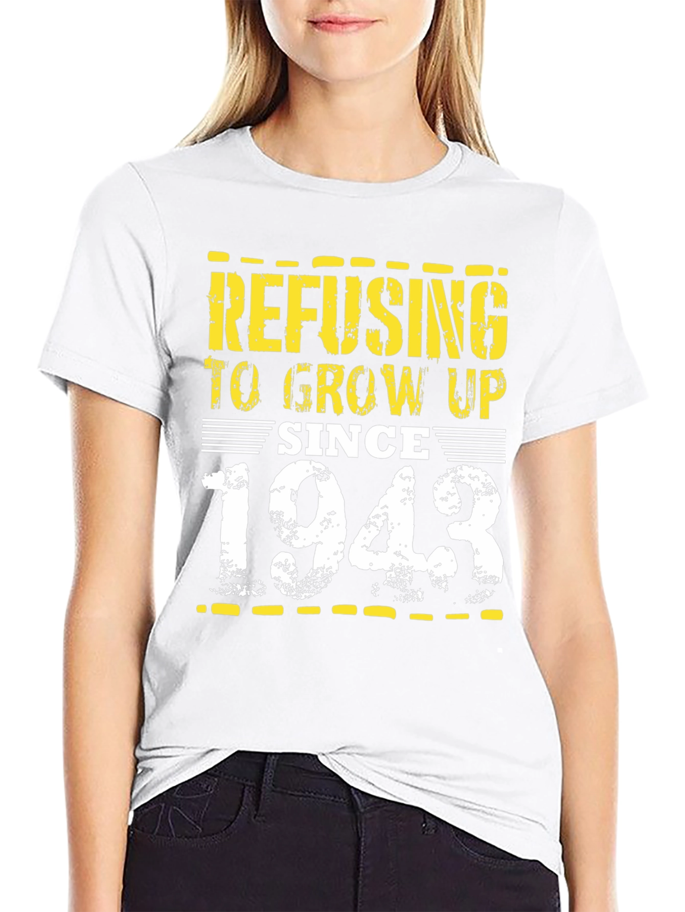 Refusing to Grow Up Since 1943 - Novelty T-Shirt