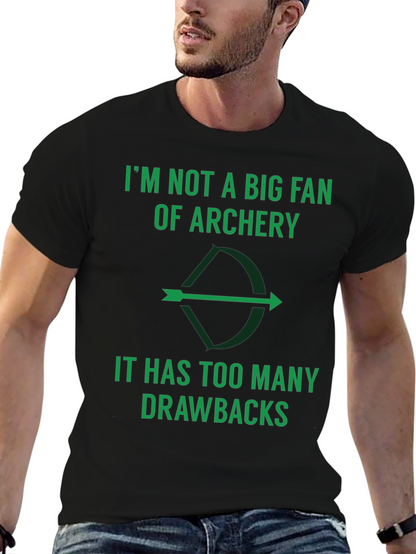 Archery Pun T-Shirt: Too Many Drawbacks!