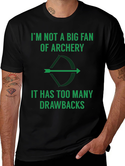 Archery Pun T-Shirt: Too Many Drawbacks!