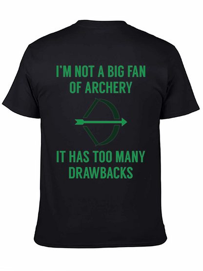 Archery Pun T-Shirt: Too Many Drawbacks!