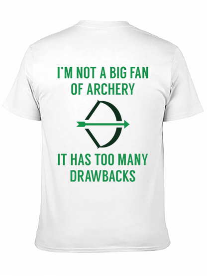 Archery Pun T-Shirt: Too Many Drawbacks!