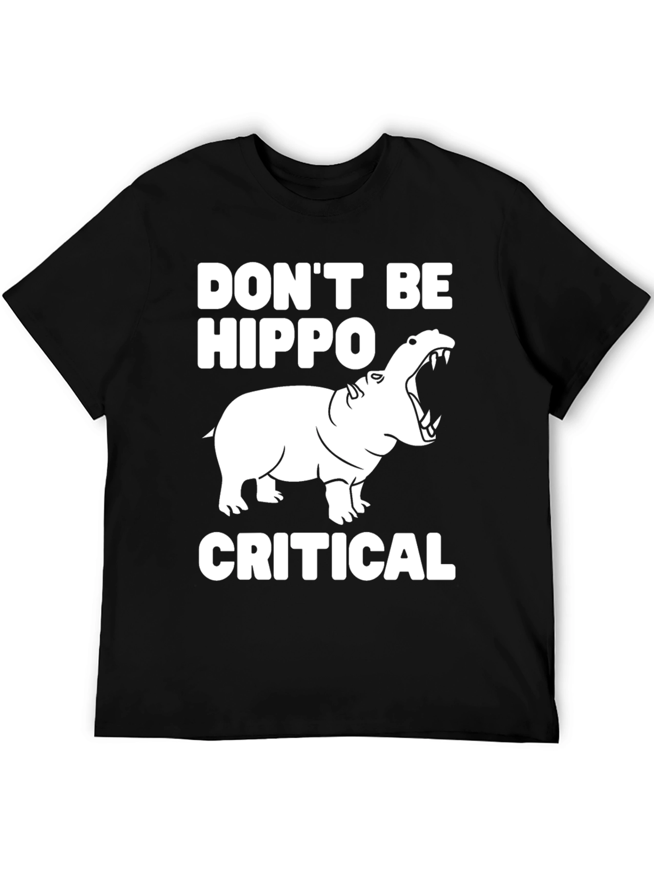 Dont Be Hippo-Critical Graphic Tee