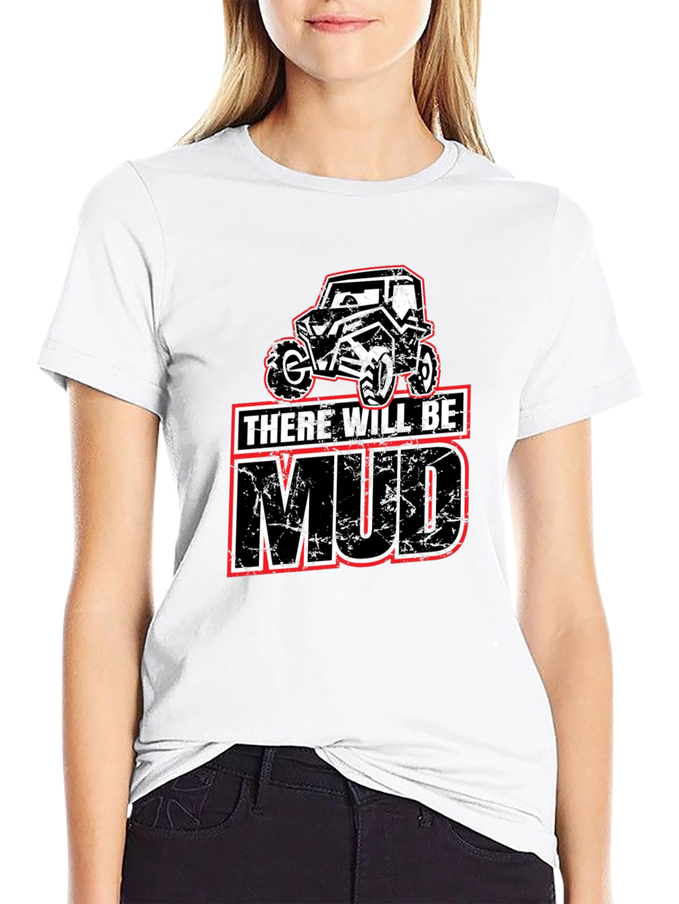 There Will Be Mud T-Shirt