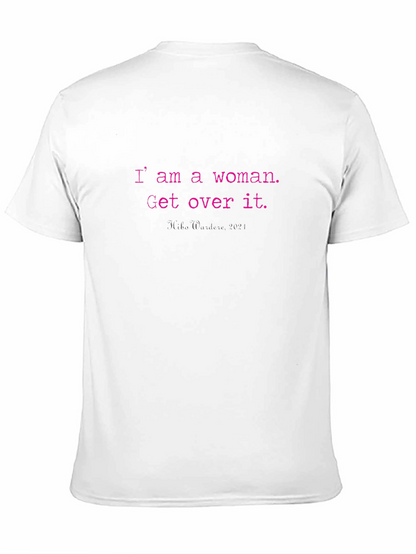 I Am A Woman T-Shirt