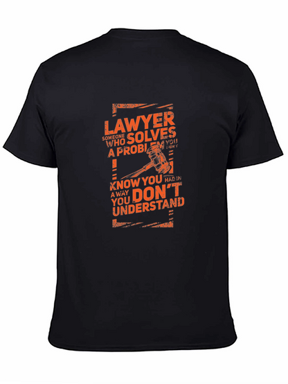 Lawyer T-Shirt - Solves Problems Tee